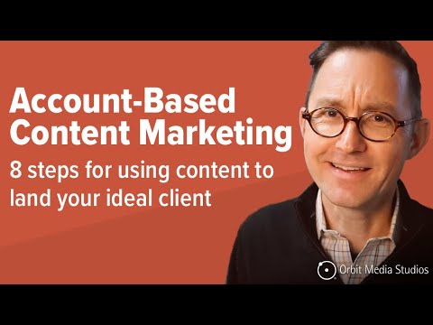 Account-Based Content Marketing: 8-Steps for Building a Content-Driven ABM Program