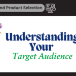 Why Understanding Your Target Audience is Key to Affiliate Marketing Success