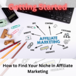 How to Find Your Niche in Affiliate Marketing