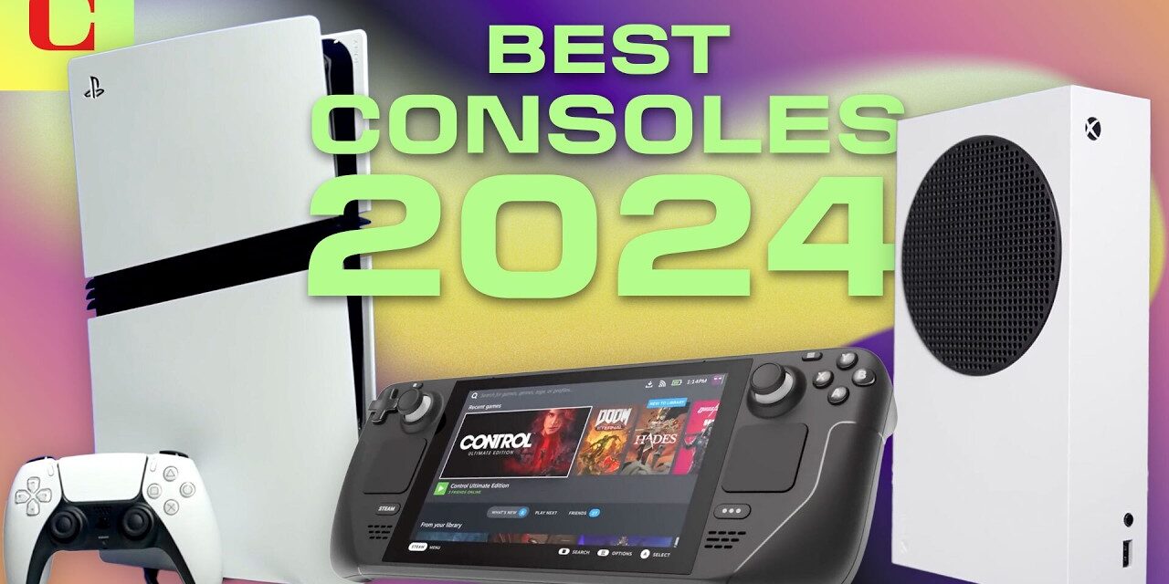 The Best Video Game Consoles for 2024